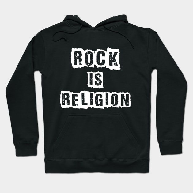 Rock Is Religion Hoodie by NotoriousMedia